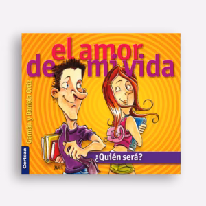 Amor de mi vida ¿quién será? - Daniela Ortiz | Germán Ortiz