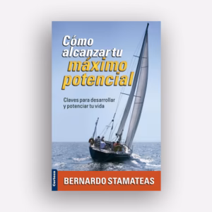 Cómo alcanzar tu máximo potencial - BOLSILLO, Bernardo Stamateas