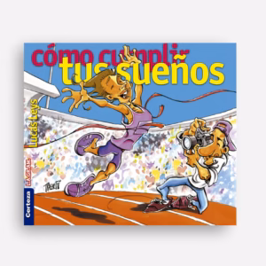 Cómo cumplir tus sueños - Lucas Leys