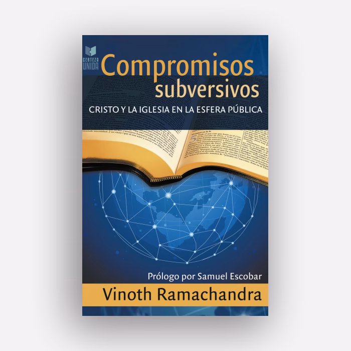 Compromisos subversivos - Vinoth Ramachandra