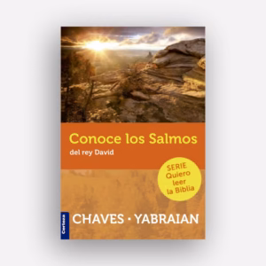 Conoce los salmos de David - Carlos Yabraian | Silvia Chaves