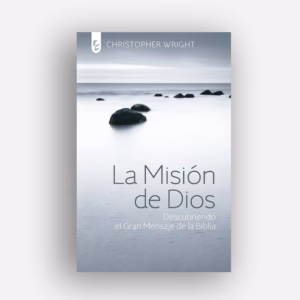 La misión de Dios - Christopher Wright