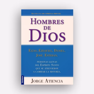 Hombres de Dios - Jorge Atiencia