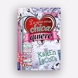 Lo que una chica quiere - Karen Lacota