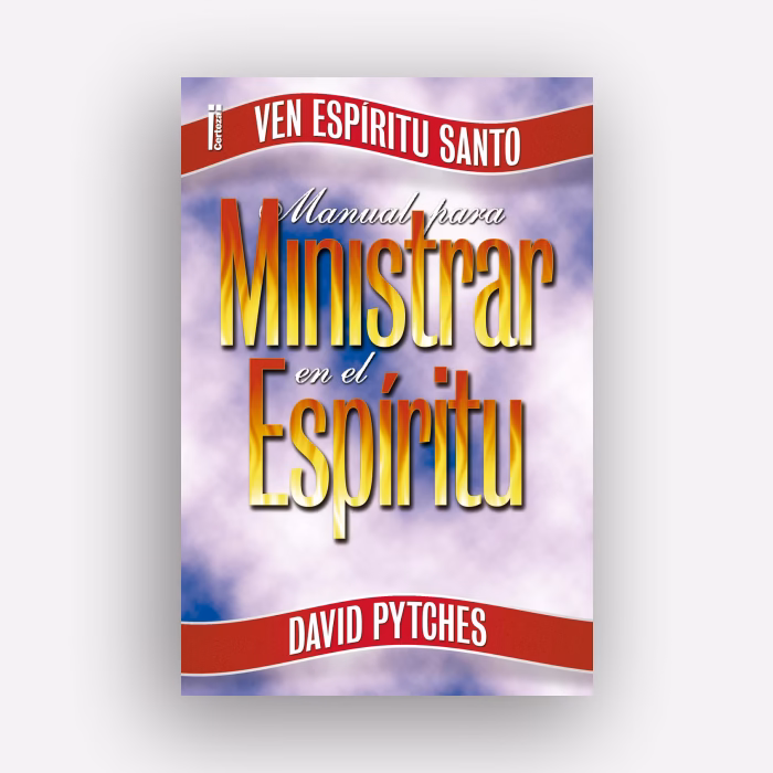 Manual para ministrar en el Espíritu - David Pytches