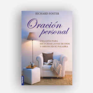 Oración personal - Richard Foster