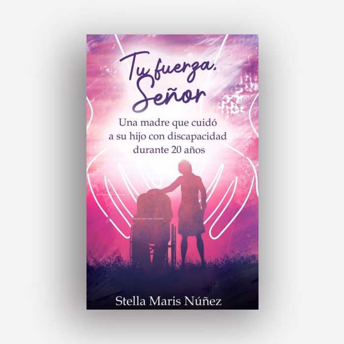Tu fuerza, Señor - Stella Maris Núñez