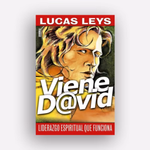 Viene David. Liderazgo espiritual que funciona - Lucas Leys - BOLSILLO