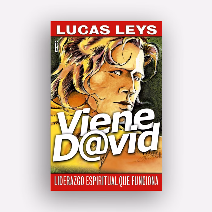 Viene David. Liderazgo espiritual que funciona - Lucas Leys - BOLSILLO