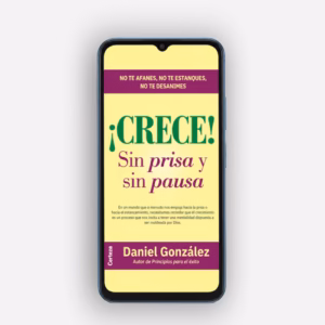 Ebook Crece sin prisa y sin pausa - Daniel González