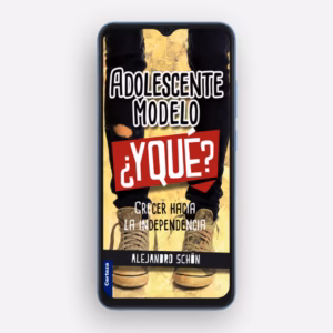 EBOOK Adolescente modelo ¿Y qué? - Alejandro Schön